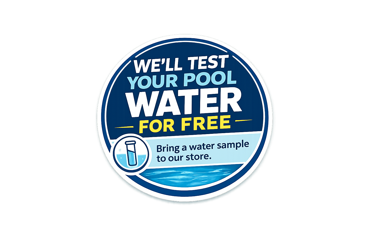 We'll test your pool water for Free badge. Tennessee Pool Supply, Hendersonville, TN